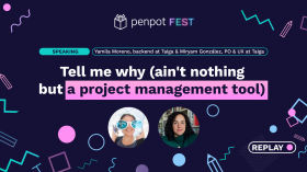 Taiga's presentation (RECAP) - Tell me why (ain't nothing but a project management tool) by Penpot Fest